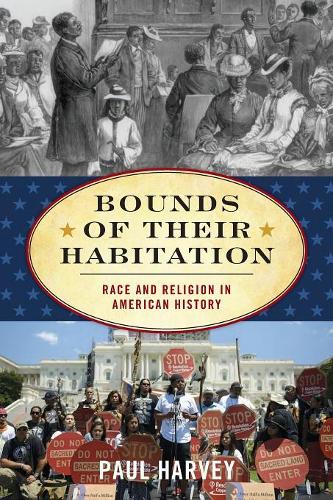Бумажная книга «Bounds of Their Habitation: Race and Religion in American History», автор Пол Харви - фото №1