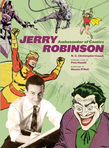 Бумажная книга «Jerry Robinson: Ambassador of Comics», автор Н. К. Кристофер Коуч - фото №1