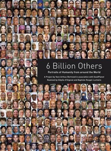 Паперова книга «6 Billion Others. Portraits of Humanity from Around the World» - фото №1