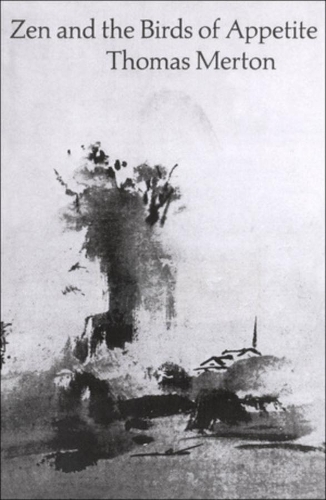 Паперова книга «Zen and the Birds of Appetite», автор Томас Мертон - фото №1