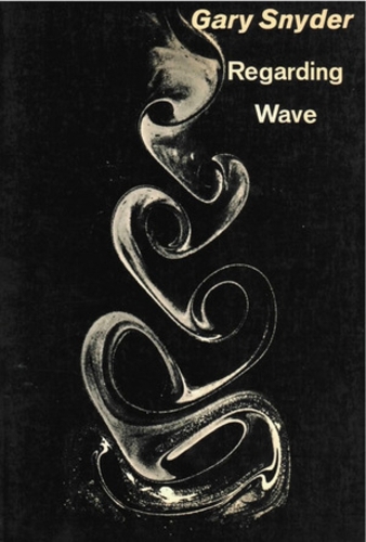 Бумажная книга «Regarding Wave: Poetry», автор Гэри Снайдер - фото №1