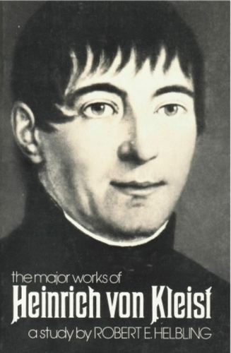 Бумажная книга «Heinrich von Kleist: The Major Works», автор Роберт Э. Хелблинг - фото №1