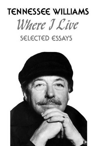 Паперова книга «Where I Live: Selected Essays», автор Теннессі Вільямс - фото №1