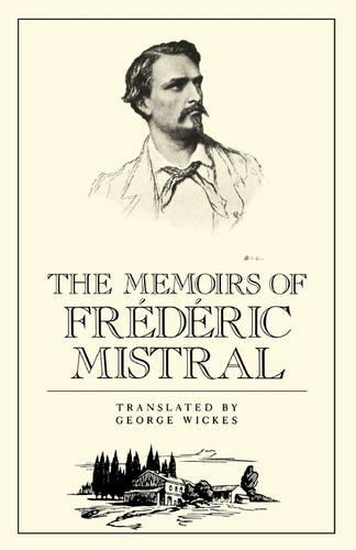 Бумажная книга «The Memoirs of Frédéric Mistral», автор Фредерик Мистраль - фото №1