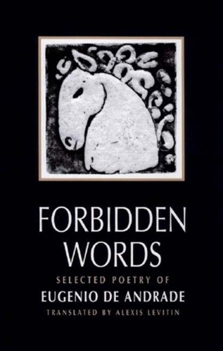 Бумажная книга «Forbidden Words: Selected Poetry of Eugénio de Andrade», автор Эудженио де Андраде - фото №1
