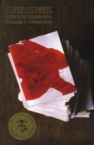 Бумажная книга «Senselessness», автор Горацио Кастелланос Мойя - фото №1