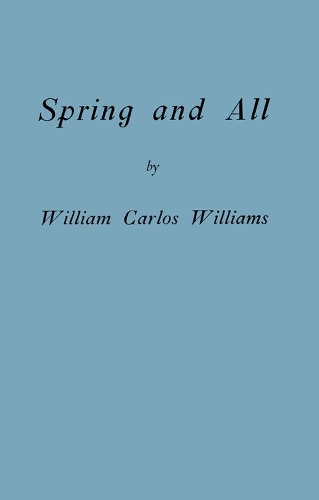 Бумажная книга «Spring and All», автор Уильям Карлос Уильямс - фото №1