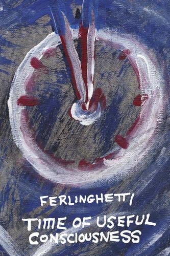 Паперова книга «Time of Useful Consciousness», автор Лоуренс Ферлінгетті - фото №1