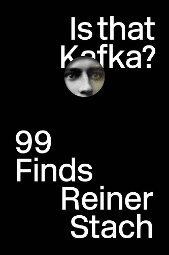 Бумажная книга «Is that Kafka?: 99 Finds», автор Райнер Стах - фото №1