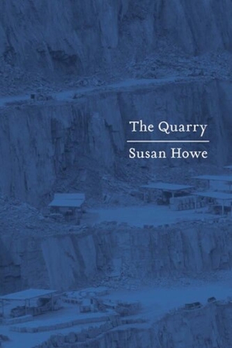 Бумажная книга «The Quarry: Essays», автор Сьюзан Хау - фото №1