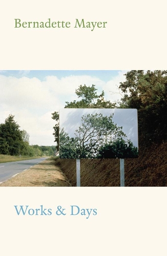 Бумажная книга «Works and Days», автор Бернадетт Майер - фото №1