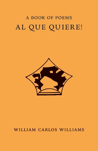 Паперова книга «Al Que Quiere!», автор Вільям Карлос Вільямс - фото №1