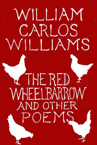 Паперова книга «The Red Wheelbarrow & Other Poems», автор Вільям Карлос Вільямс - фото №1