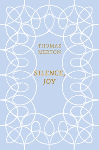 Паперова книга «Silence, Joy», автор Томас Мертон - фото №1