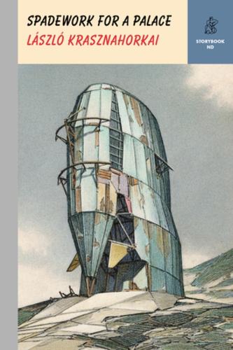 Бумажная книга «Spadework for a Palace», автор Ласло Краснахоркаи	 - фото №1
