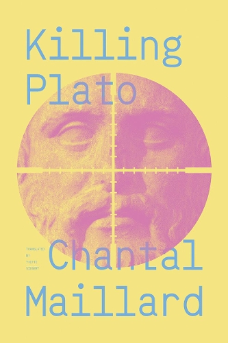 Бумажная книга «Killing Plato», автор Шанталь Майяр - фото №1