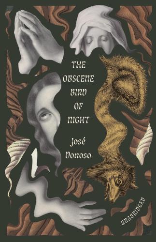 Бумажная книга «The Obscene Bird of Night: unabridged, centennial edition», автор Хосе Доносо - фото №1