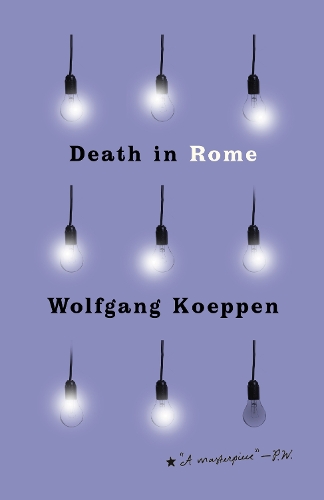Бумажная книга «Death in Rome», автор Вольфганг Кёппен - фото №1