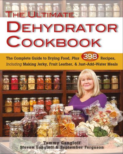[object Object] «Ultimate Dehydrator Cookbook: The Complete Guide to Drying Food», авторів Септембер Фергюсон, Стівен Ганглофф, Таммі Ганглофф - фото №1