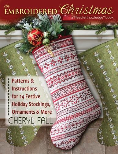 Паперова книга «An Embroidered Christmas: Patterns & Instructions for 24 Festive Holiday Stockings, Ornaments and More», автор Шеріл Фолл - фото №1