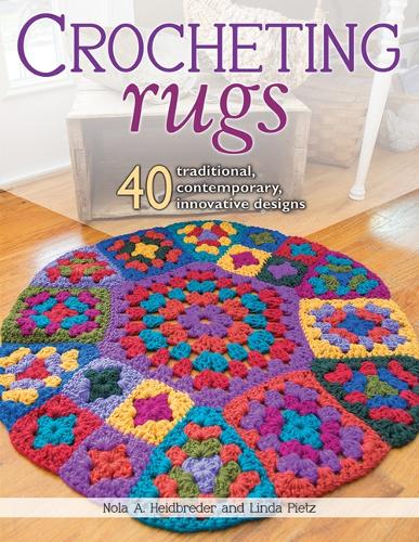 Paper book «Crocheting Rugs: 40 Traditional, Contemporary, Innovative Designs», authors Linda Pietz, Nola A. Heidbreder - фото №1