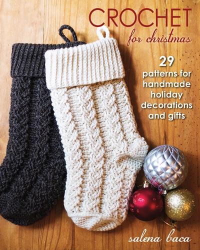 Паперова книга «Crochet for Christmas: 29 Patterns for Handmade Holiday Decorations and Gifts», автор Салена Бака - фото №1