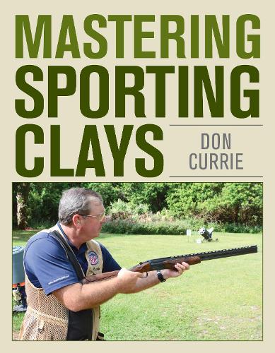Паперова книга «Mastering Sporting Clays», автор Дон Каррі - фото №1