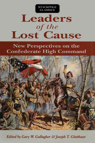 Бумажная книга «Leaders of the Lost Cause: New Perspectives on the Confederate High Command», автор Джозеф Глаттаар - фото №1