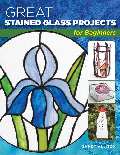 Бумажная книга «Great Stained Glass Projects for Beginners», автор Сэнди Эллисон - фото №1