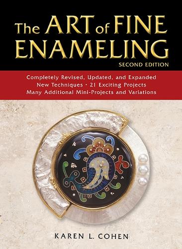 Бумажная книга «The Art of Fine Enameling: Second Edition», автор Карен Л. Коэн - фото №1