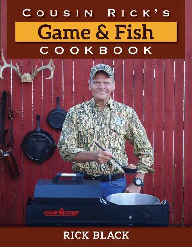 Паперова книга «Cousin Rick's Game and Fish Cookbook», автор Рік Блек - фото №1