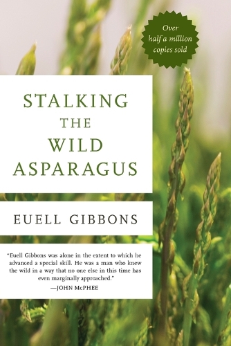 Бумажная книга «Stalking The Wild Asparagus», автор Юэлл Гиббонс - фото №1