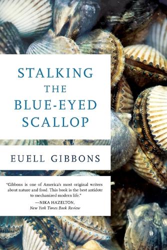 Бумажная книга «Stalking The Blue-Eyed Scallop», автор Юэлл Гиббонс - фото №1