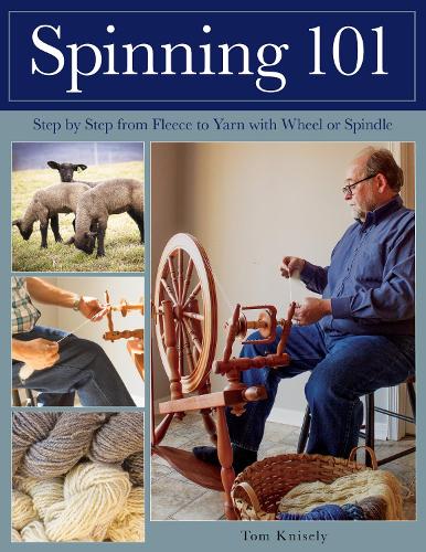 Бумажная книга «Spinning 101: Step by Step from Fleece to Yarn with Wheel or Spindle», автор Том Книзель - фото №1