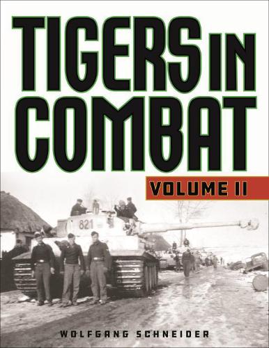 Паперова книга «Tigers in Combat», автор Вольфганг Шнайдер - фото №1