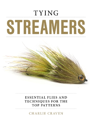 Паперова книга «Tying Streamers: Essential Flies and Techniques for the Top Patterns», автор Чарлі Крейвен - фото №1
