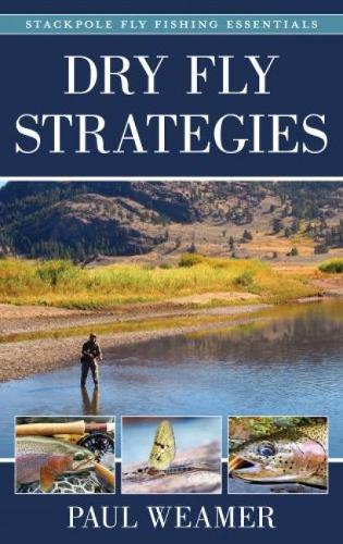 Паперова книга «Dry Fly Strategies», автор Пол Вімер - фото №1