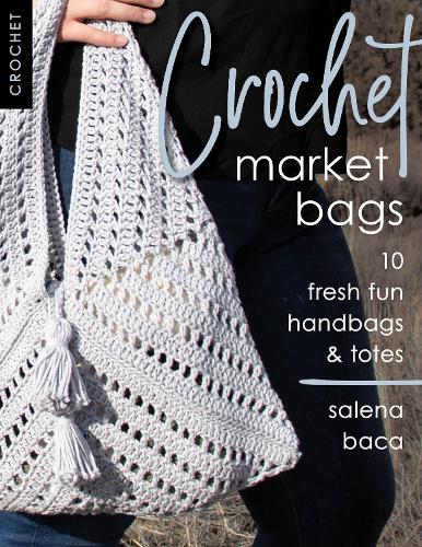 Бумажная книга «Crochet Market Bags: 10 Fresh Fun Handbags & Totes», автор Салена Бака - фото №1