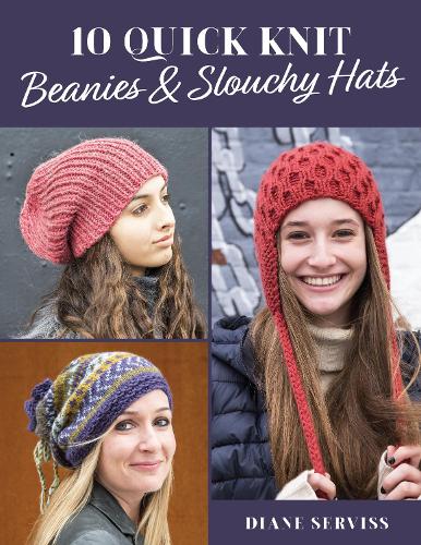 Паперова книга «10 Quick Knit Beanies & Slouchy Hats», автор Діана Сервісс - фото №1