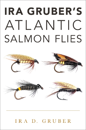 Бумажная книга «Ira Gruber's Atlantic Salmon Flies», автор Айра Д. Грубер - фото №1