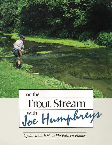 [object Object] «On the Trout Stream with Joe Humphreys», автор Джо Хамфрис - фото №1