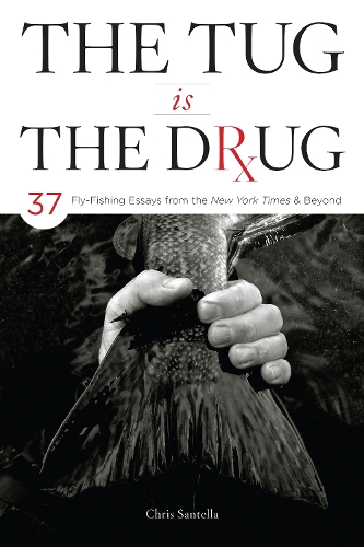 Бумажная книга «The Tug Is the Drug», автор Крис Сантелла - фото №1