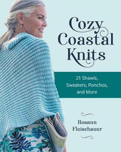 Бумажная книга «Cozy Coastal Knits: 21 Shawls, Sweaters, Ponchos and More», автор Розанна Флейшауэр - фото №1