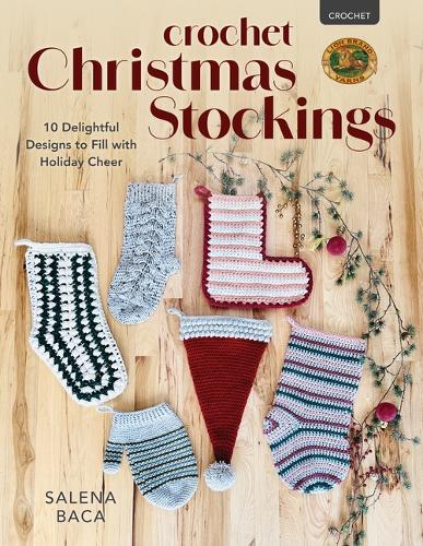 Бумажная книга «Crochet Christmas Stockings: 10 Delightful Designs to Fill with Holiday Cheer», автор Салена Бака - фото №1