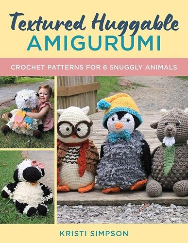 Бумажная книга «Textured Huggable Amigurumi: Crochet Patterns for 6 Snuggly Animals», автор Кристи Симпсон - фото №1