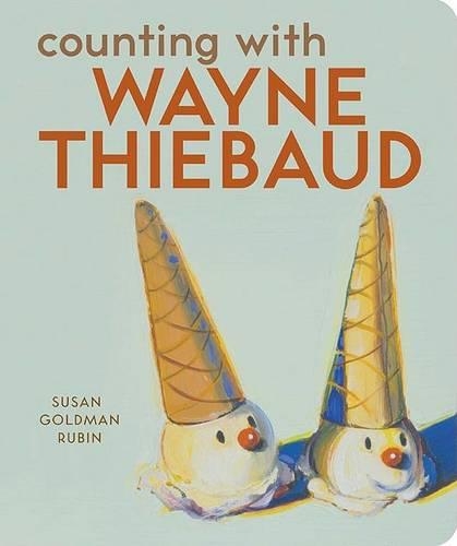 Бумажная книга «Counting with Wayne Thiebaud», автор Сьюзен Рубин - фото №1