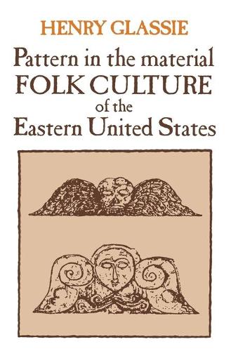 Паперова книга «Pattern in the Material Folk Culture of the Eastern United States», автор Генрі Глассі - фото №1
