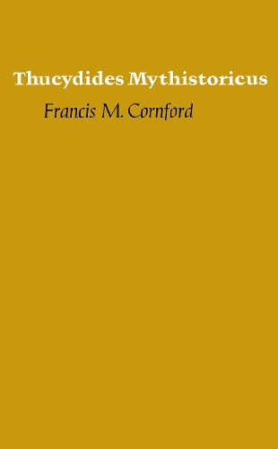 Бумажная книга «Thucydides Mythistoricus», автор Френсис М. Корнфорд - фото №1
