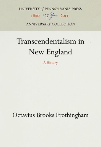 Бумажная книга «Transcendentalism in New England: A History», автор Октавиус Брукс Фротингем - фото №1