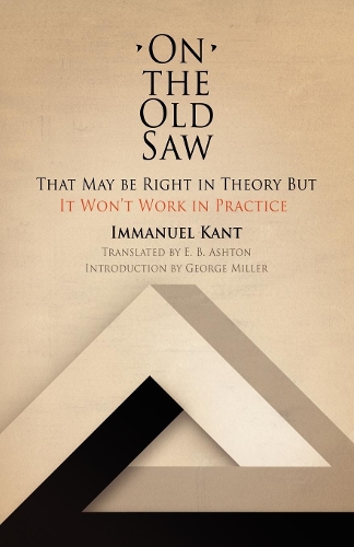 Бумажная книга «On the Old Saw: That May be Right in Theory But It Won't Work in Practice», автор Иммануил Кант - фото №1